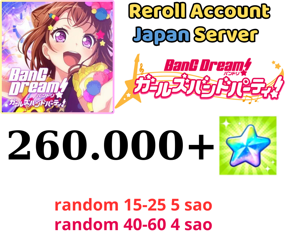 [JP]BanG Dream! Girls Band Party! Reroll 260K + GEM